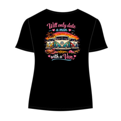 Ladies T - Will only date a man with a van (rear large design)- (small logo front)  Thumbnail